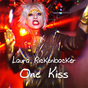 Laura Rickenbacker: One Kiss